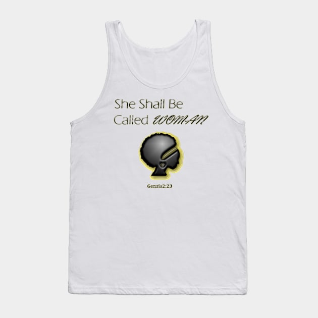 She Shall Be Called Woman Tank Top by Moses77